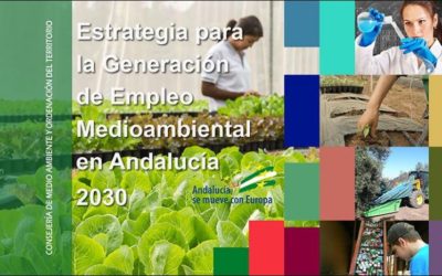 Aprobada la Estrategia para la Generación de Empleo Medioambiental 2030 en Andalucía.