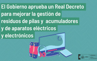 Publicado el RD 27/2021 que modifica los RD de gestión de residuos de pilas y acumuladores y de aparatos eléctricos y electrónicos